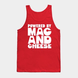 Powered By Mac And Cheese Tank Top